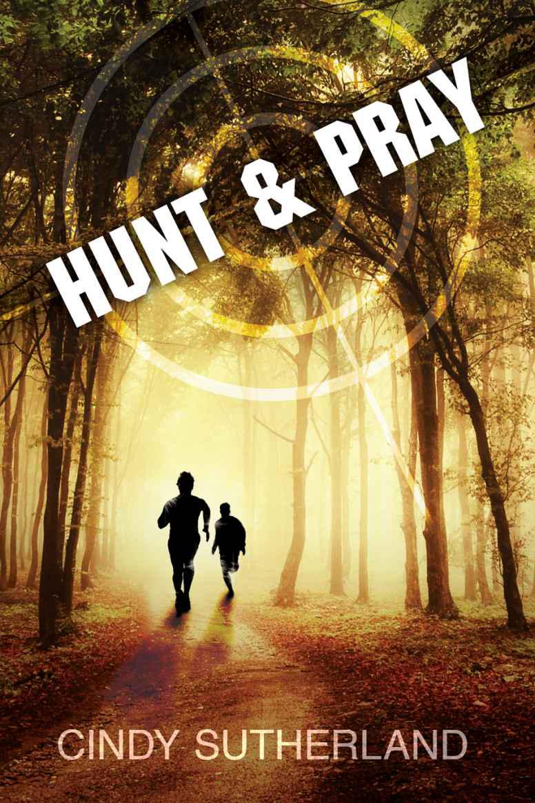 Hunt and Pray by Cindy Sutherland