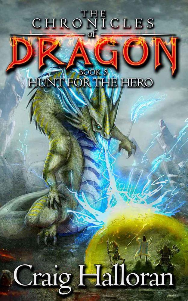 Hunt For The Hero (Book 5) by Craig Halloran