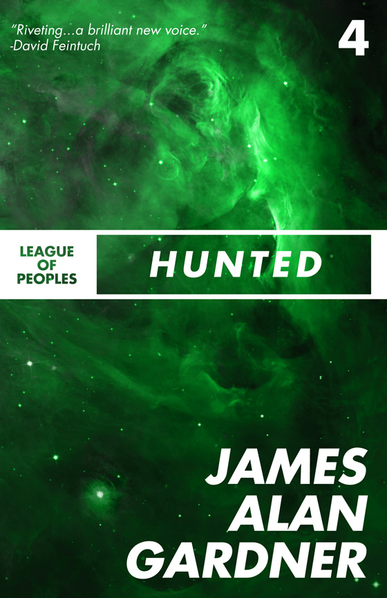 Hunted by James Alan Gardner