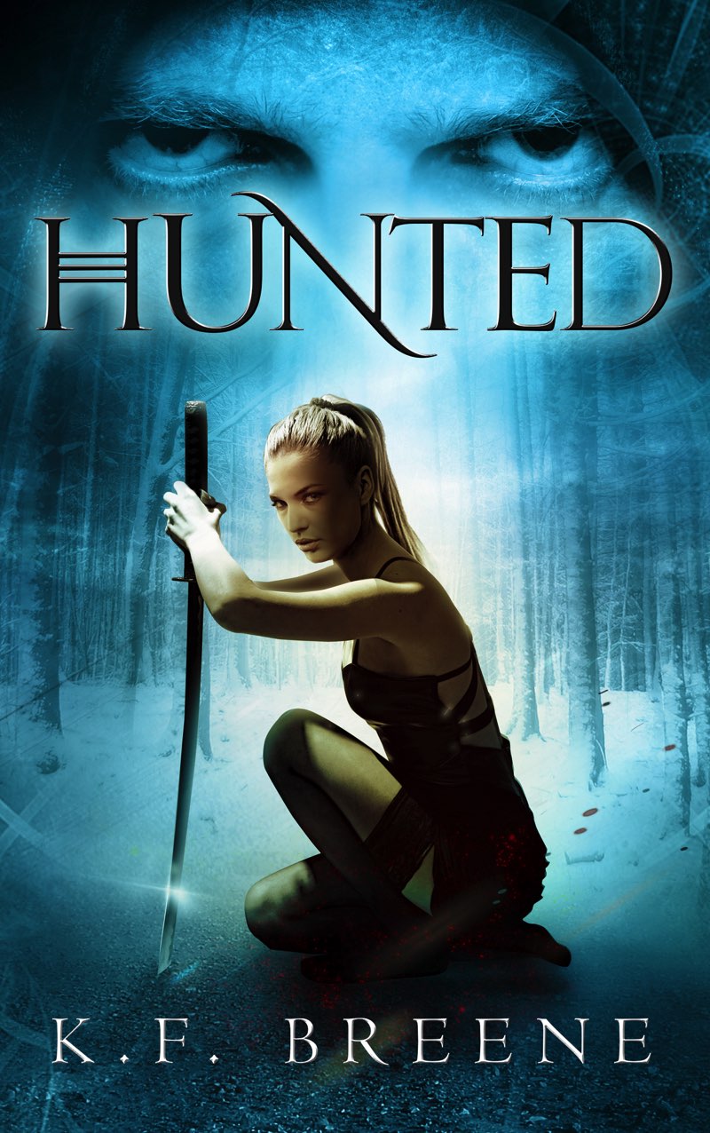 Hunted: The Warrior Chronicles #2 by K.F. Breene