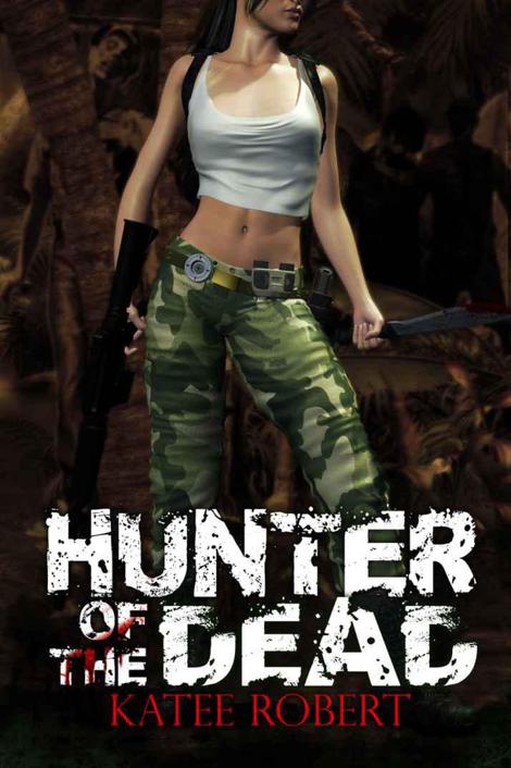 Hunter Of The Dead by Katee Robert