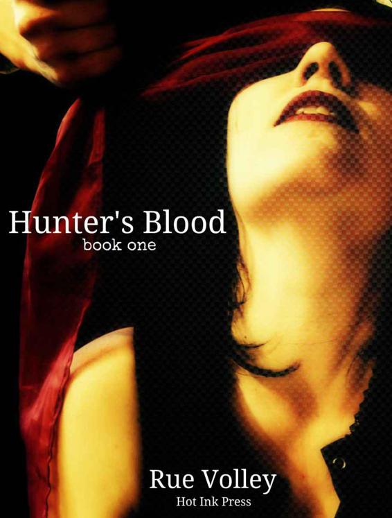 Hunter's Blood by Rue Volley