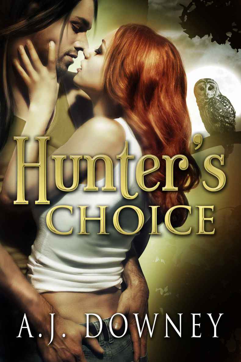 Hunter's Choice by Downey, A.J.