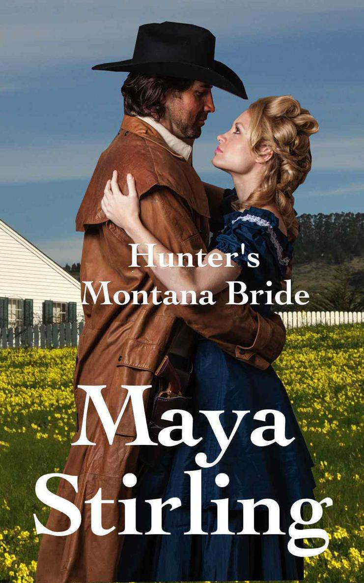 Hunter's Montana Bride (Montana Ranchers and Brides #8) by Maya Stirling