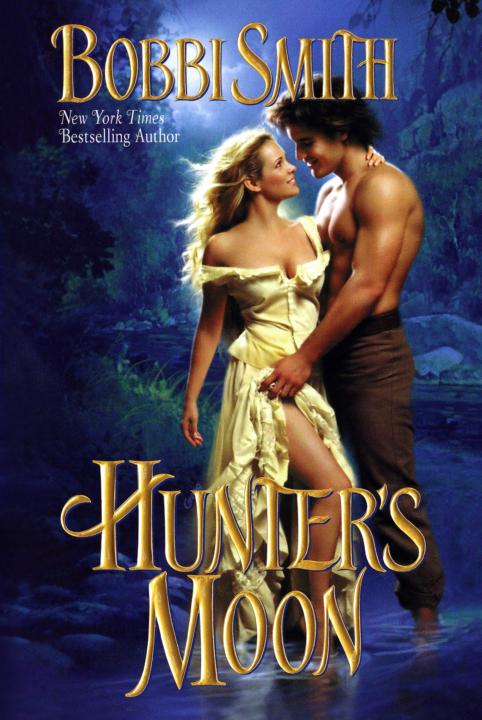 Hunter's Moon (Hunter Family Saga; Half-Moon Ranch 1) by Bobbi Smith