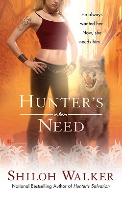 Hunter's Need (2009) by Shiloh Walker