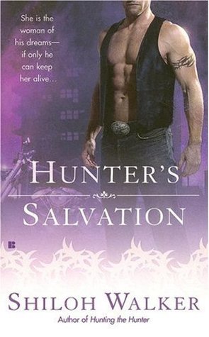 Hunter's Salvation (2007) by Shiloh Walker