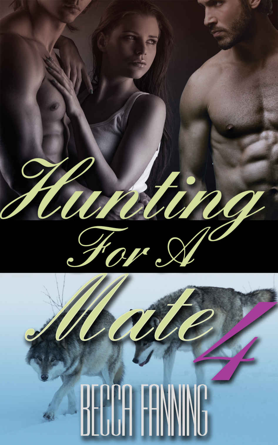 Hunting For A Mate 4 (BBW Shifter Menage Romance) by Becca Fanning