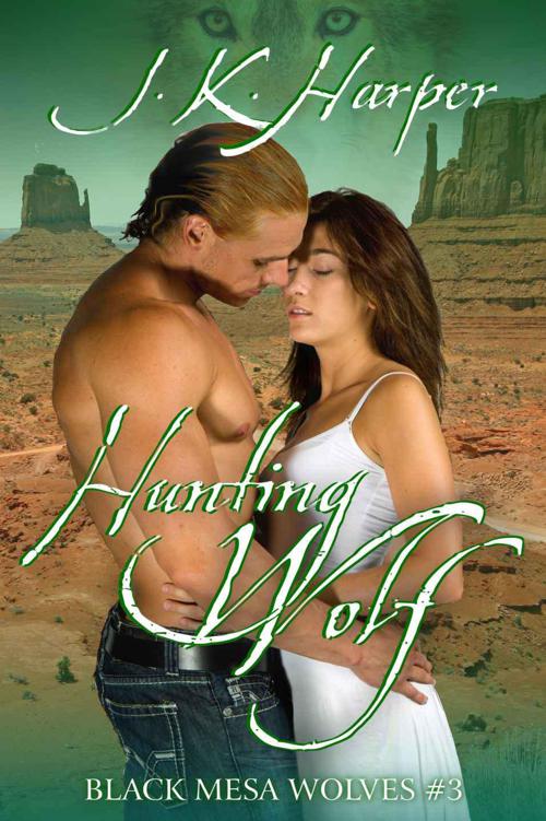 Hunting Wolf: Black Mesa Wolves #3 by Harper, J.K.