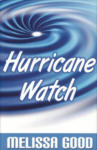 Hurricane Watch - DK2 by Good, Melissa