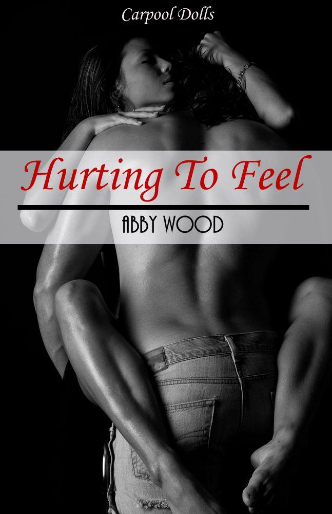 Hurting To Feel (Carpool Dolls) by Wood, Abby