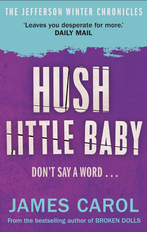 Hush Little Baby (2014) by James Carol