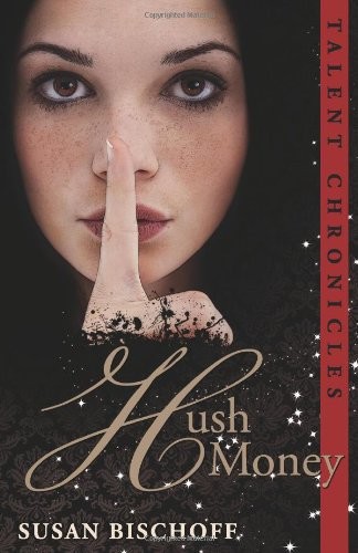 Hush Money by Susan Bischoff