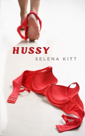 Hussy by Selena Kitt