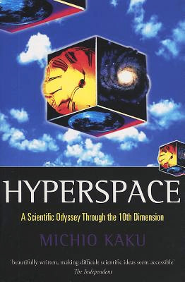 Hyperspace (1998) by Michio Kaku