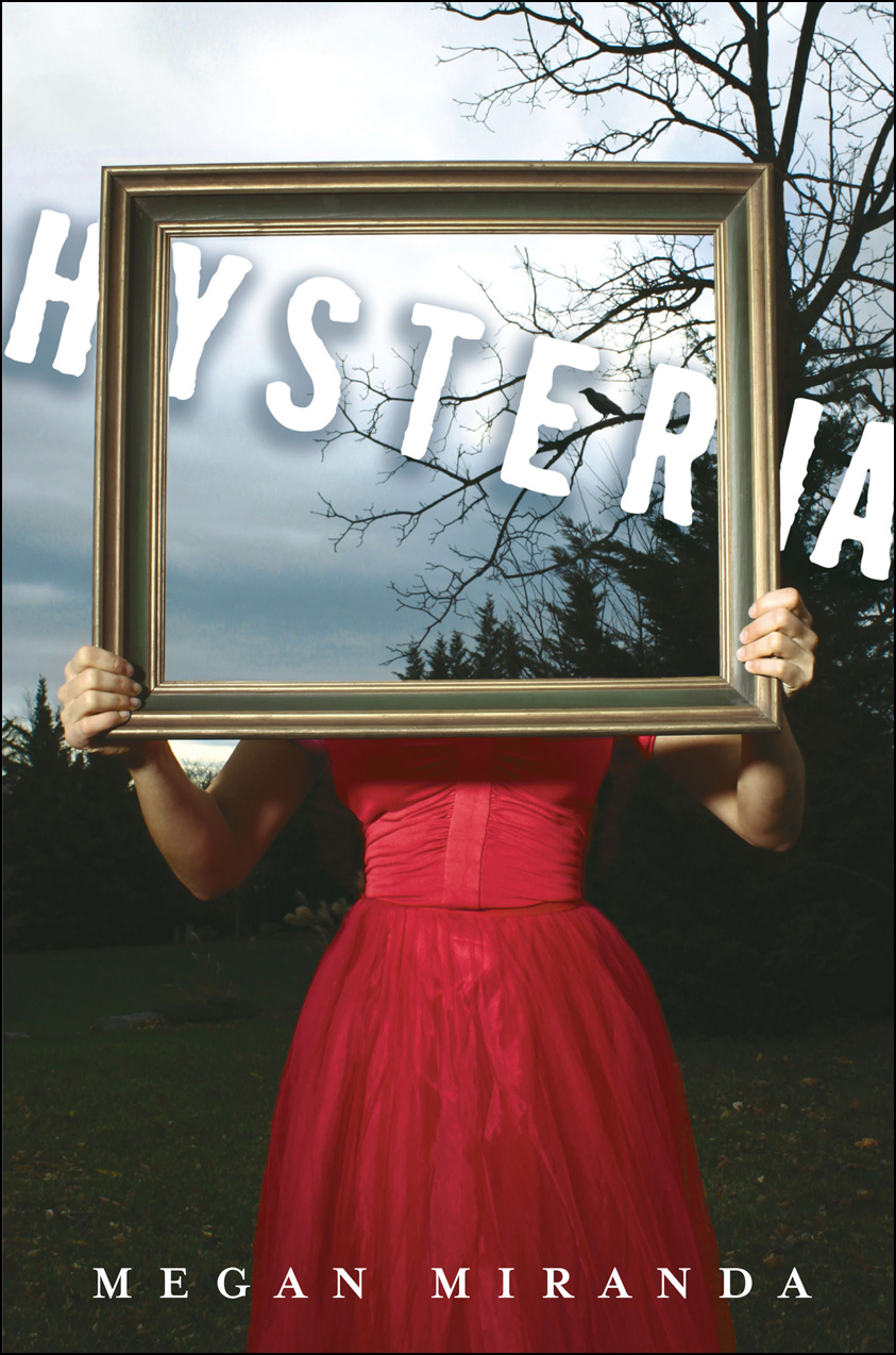 Hysteria (2012) by Megan Miranda