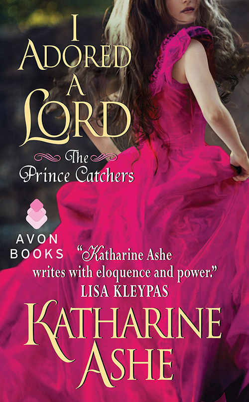 I Adored a Lord (2014) by Katharine Ashe