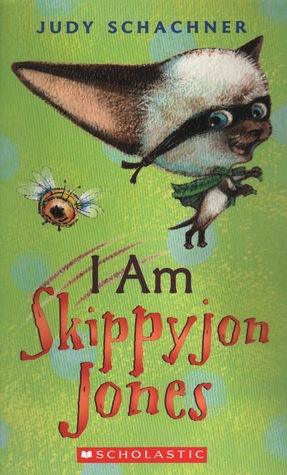 I Am Skippyjon Jones (2010) by Judy Schachner