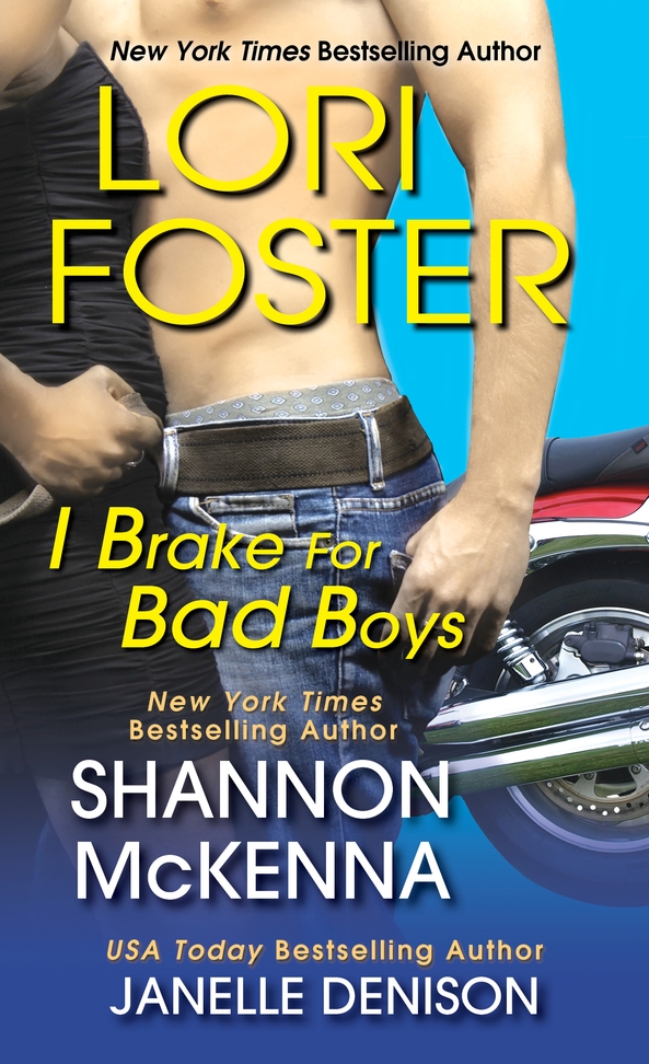 I Brake For Bad Boys (2012) by Foster, Lori