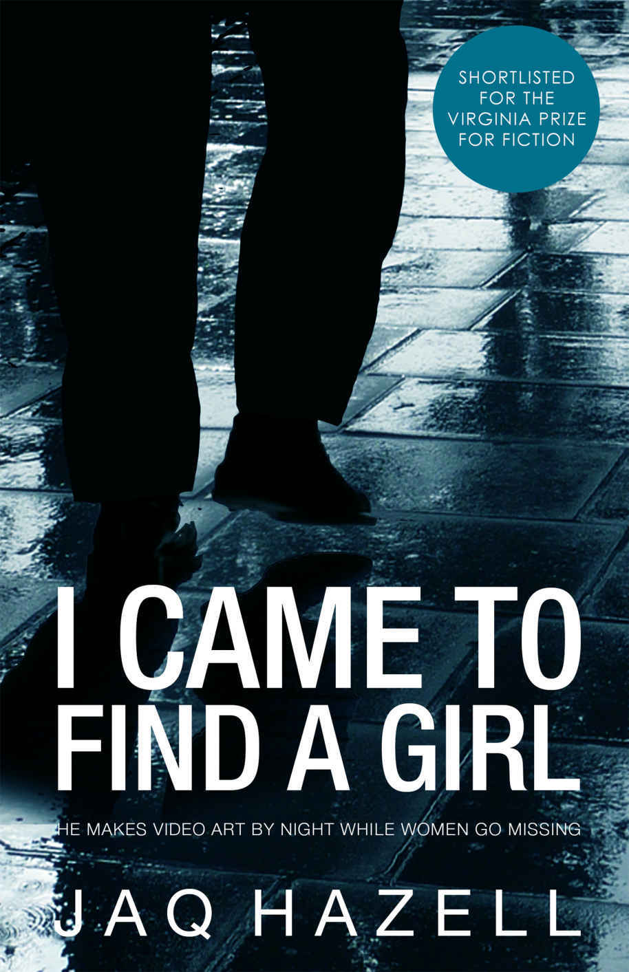 I Came to Find a Girl by Jaq Hazell