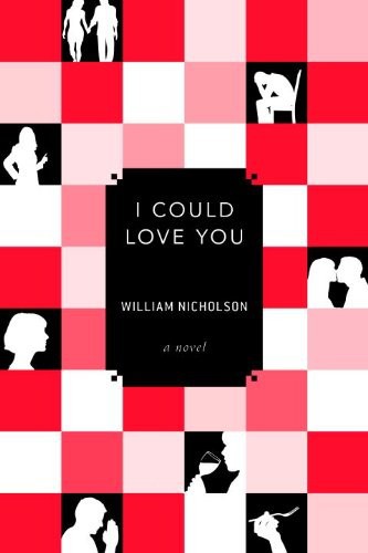 I Could Love You by William Nicholson