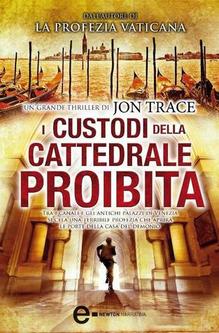 I custodi della cattedrale proibita (2010) by Jon Trace