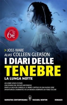 I diari delle tenebre. La lunga notte (2011) by Joss Ware