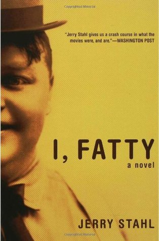 I, Fatty (2005) by Jerry Stahl