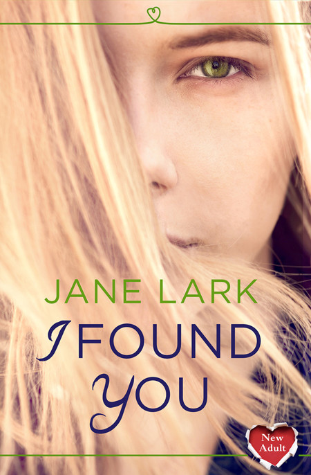 I Found You by Jane Lark