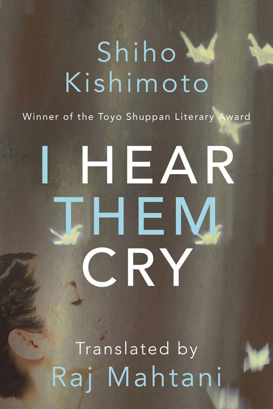 I Hear Them Cry by Kishimoto, Shiho