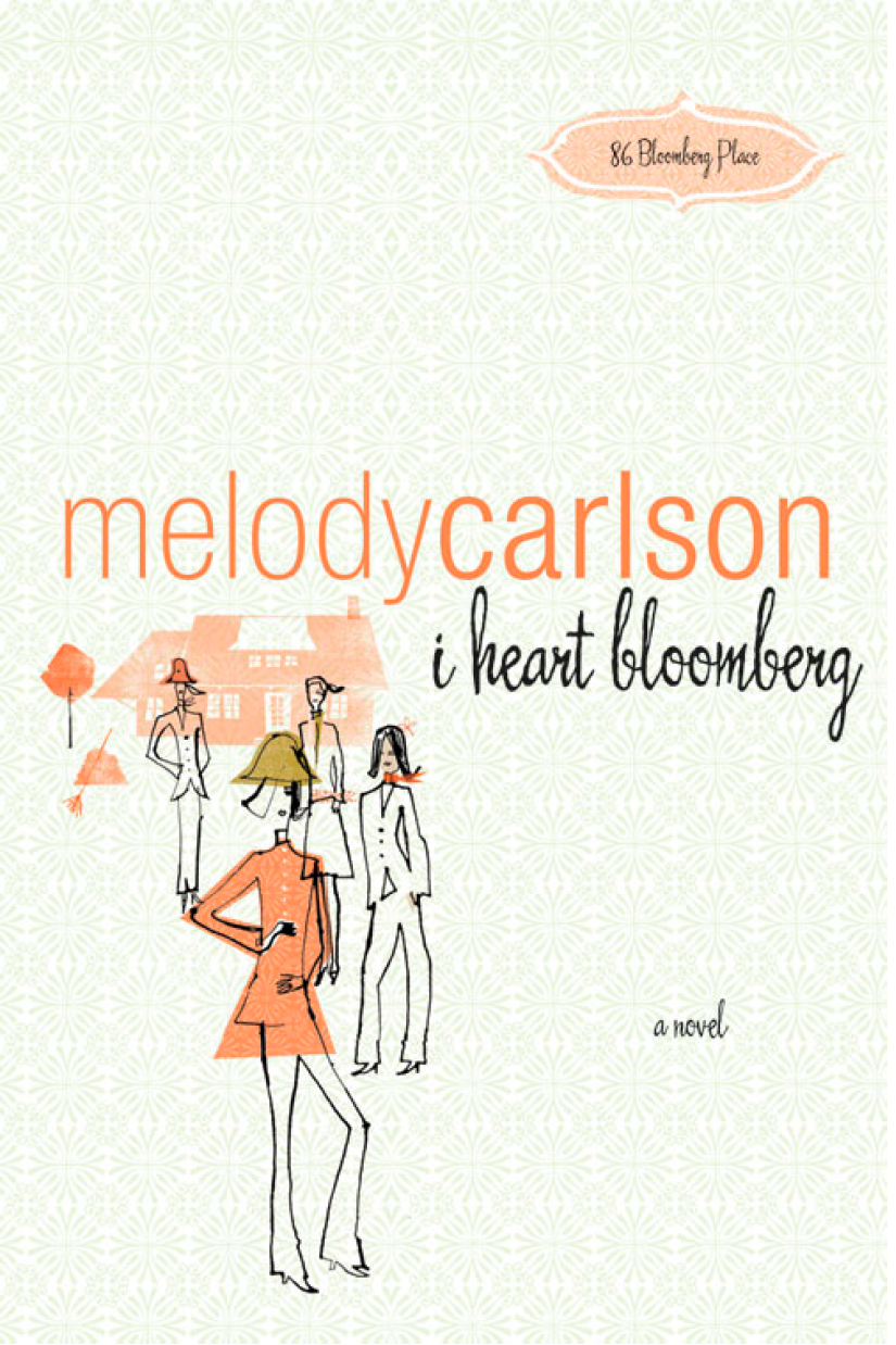 i heart bloomberg (2011) by Melody Carlson