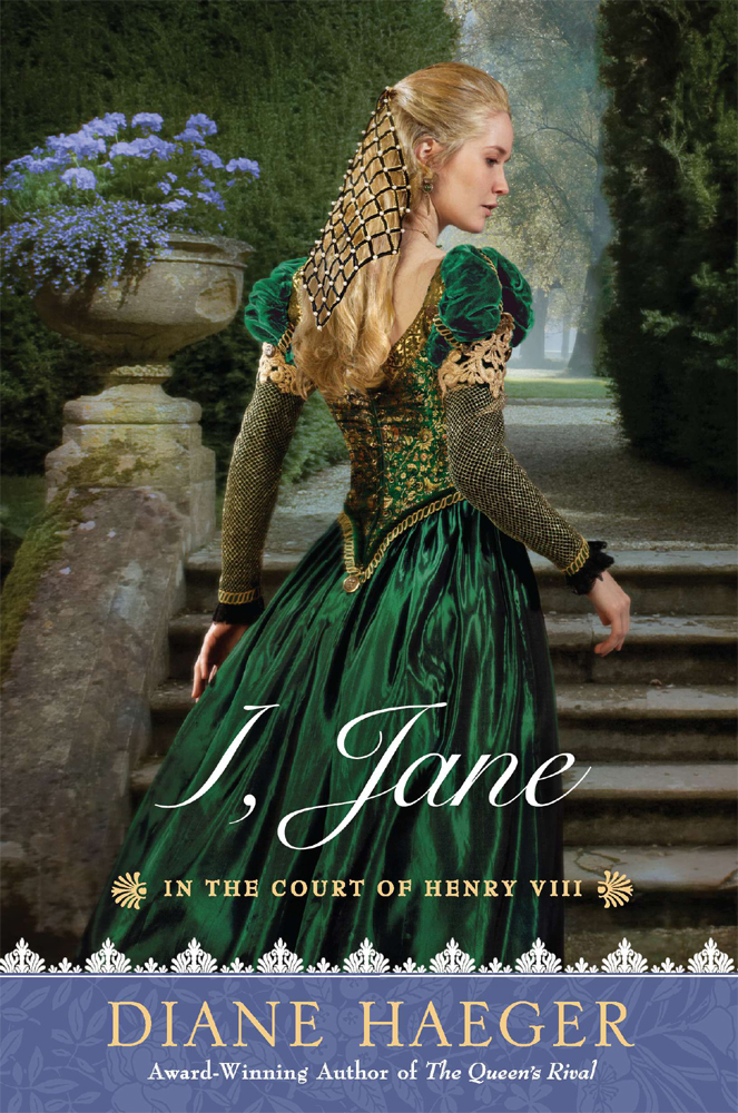 I, Jane: In The Court of Henry VIII (2012) by Diane Haeger