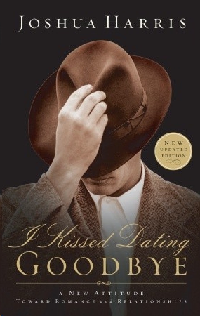 I Kissed Dating Goodbye by Joshua Harris