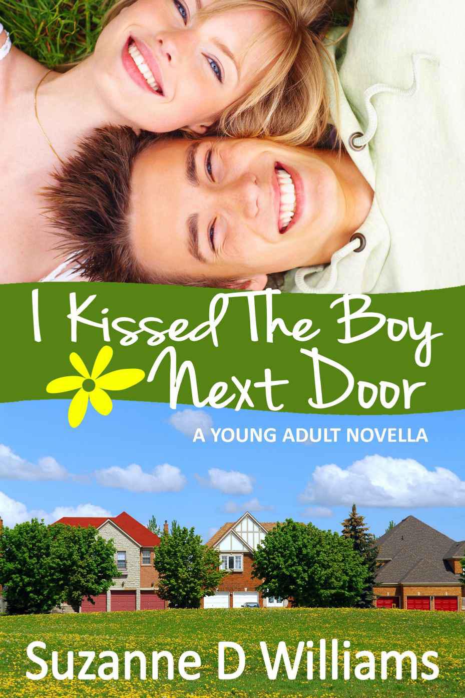 I Kissed The Boy Next Door (2013) by Suzanne D. Williams