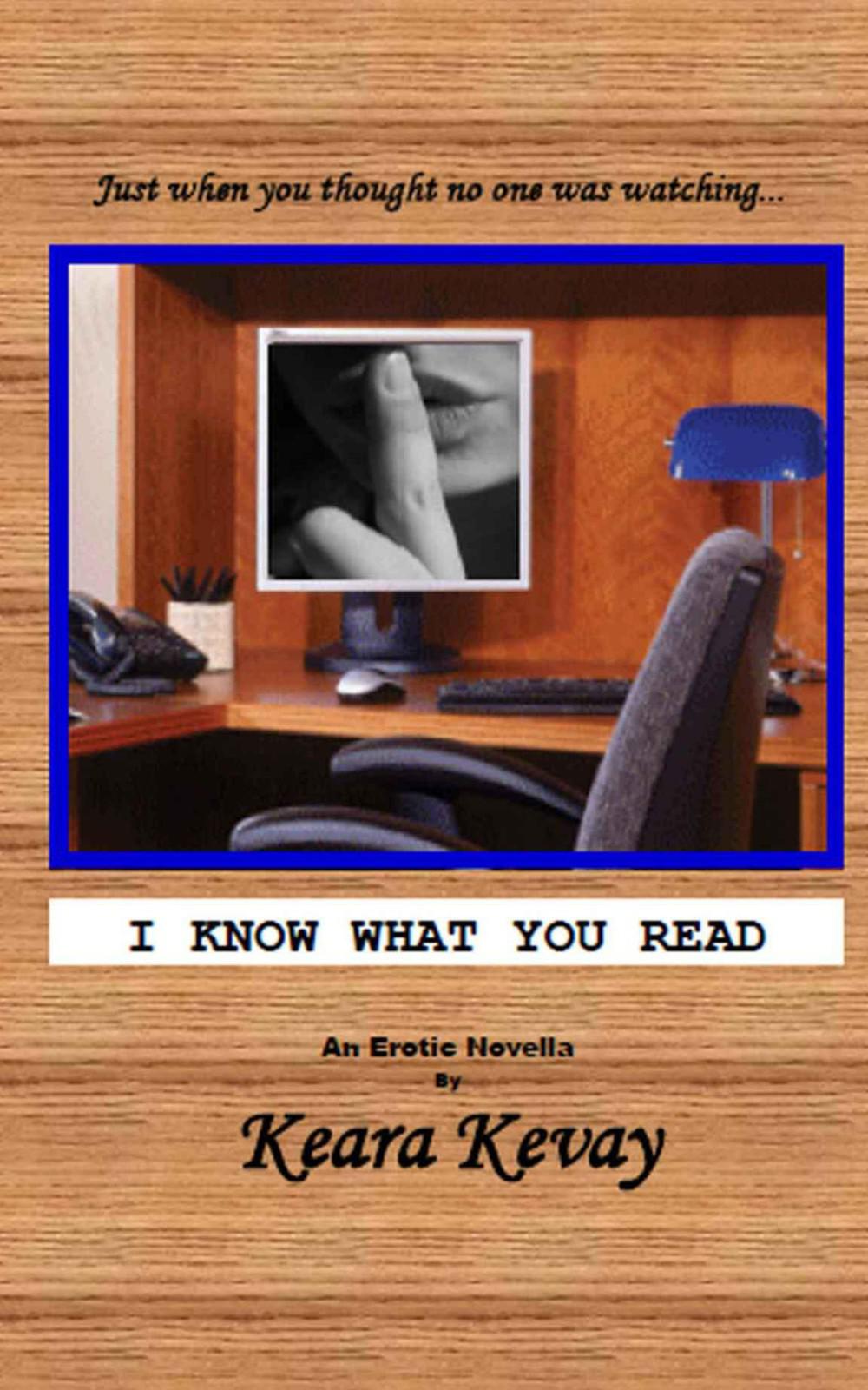 I Know What You Read by Keara Kevay