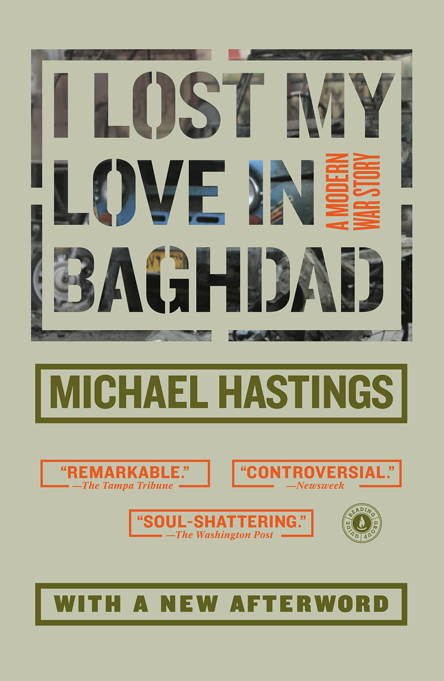 I Lost My Love in Baghdad (2008) by Michael Hastings