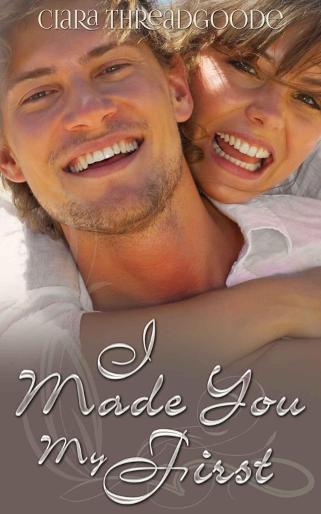 I Made You My First by Threadgoode, Ciara