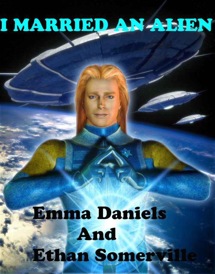 I Married An Alien by Emma Daniels