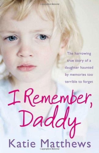 I Remember, Daddy by Katie Matthews