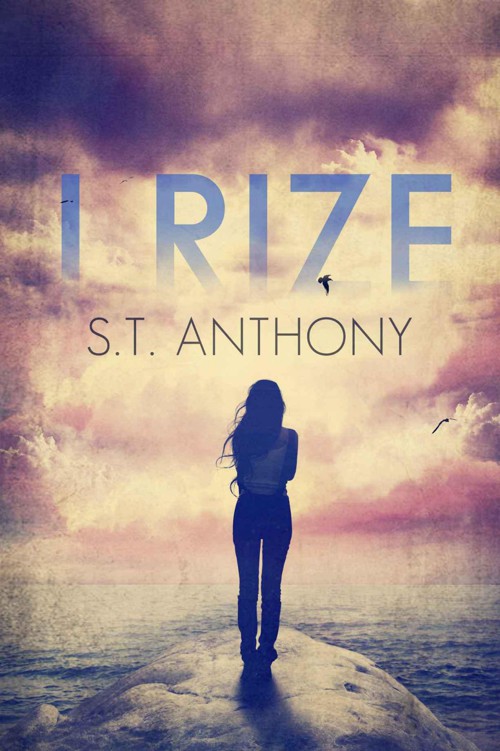 I Rize by Anthony, S.T.