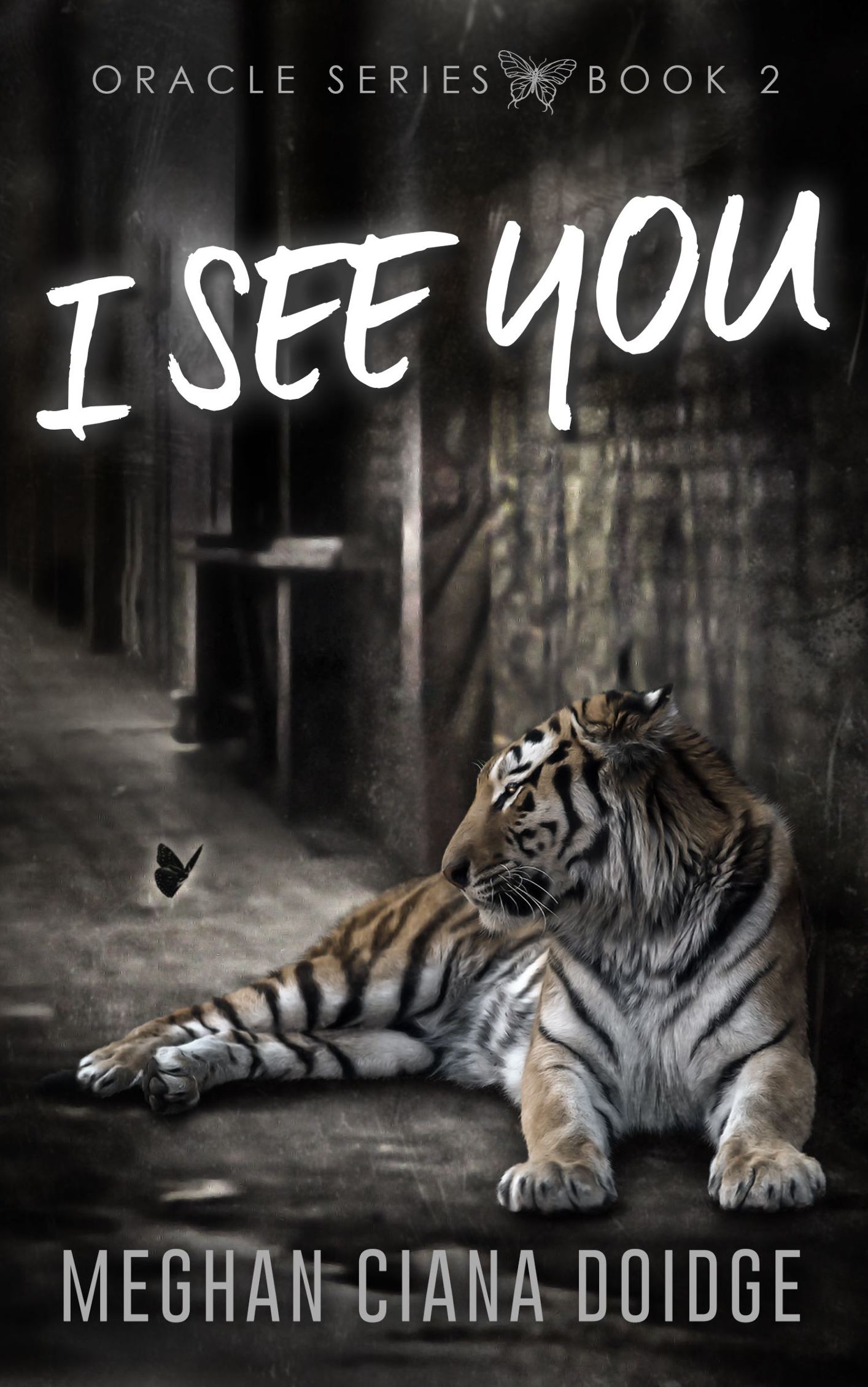 I See You (Oracle 2) by Meghan Ciana Doidge