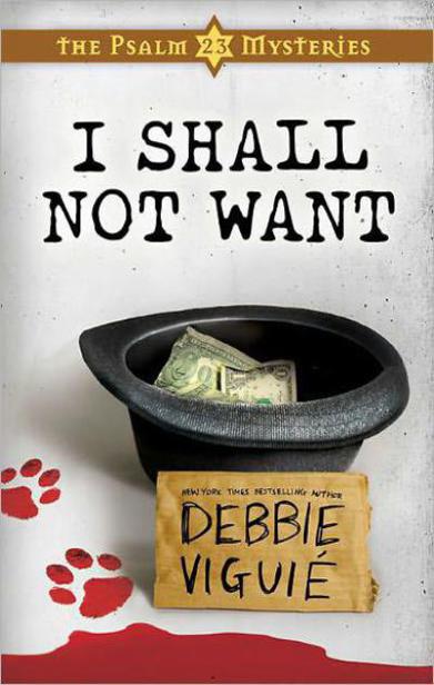 I Shall Not Want by Debbie Viguie