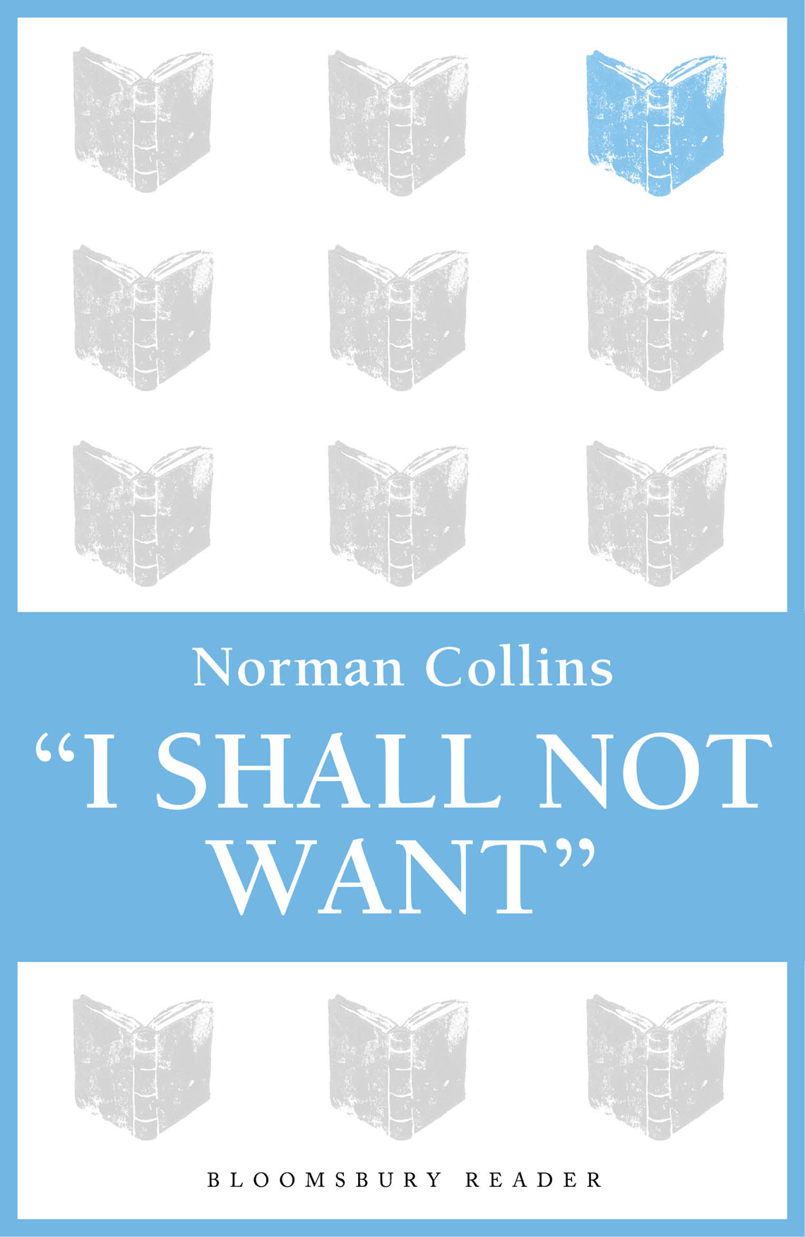 I Shall Not Want (1940) by Norman Collins