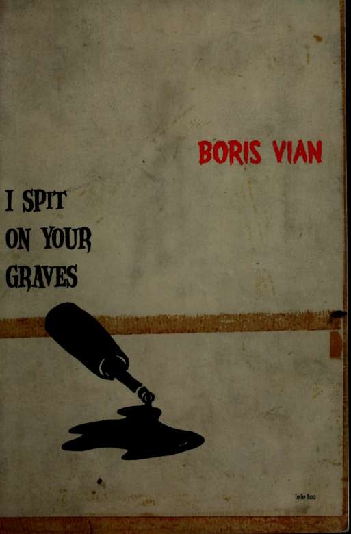 I spit on your graves (1999) by Vian, Boris, 1920-1959