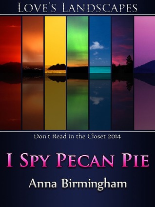 I Spy Pecan Pie (2014) by Anna Birmingham