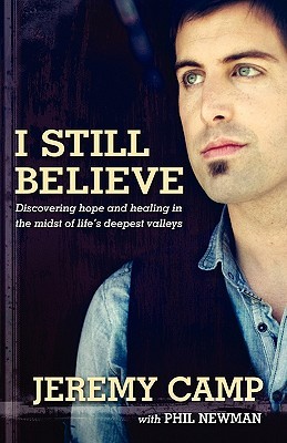 I Still Believe (2011) by Jeremy Camp