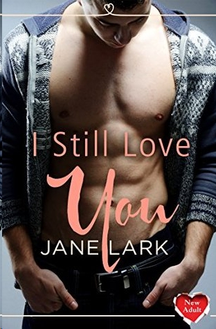 I Still Love You by Jane Lark