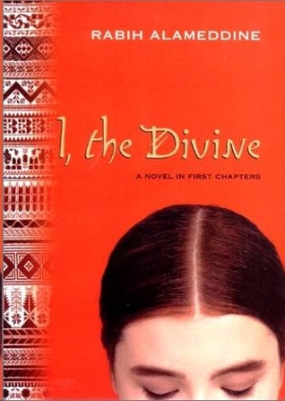 I, the Divine by Rabih Alameddine