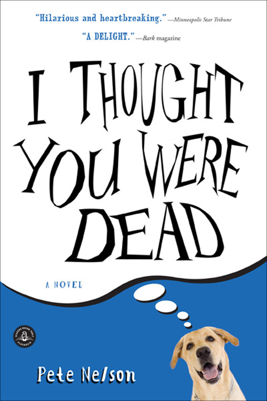 I Thought You Were Dead (2010) by Pete Nelson