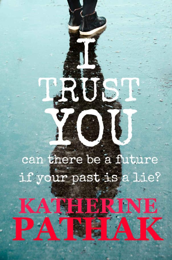 I Trust You by Katherine Pathak